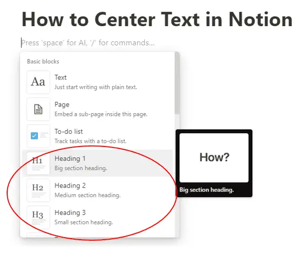 An instructional image from Notion showing 'How to Center Text in Notion' with an example of text centered using Heading 1, circled for emphasis, alongside other heading options and a 'How?' dialogue box